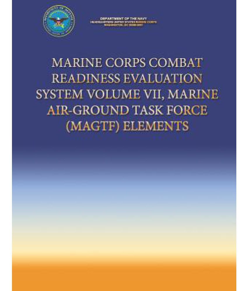 Marine Corps Combat Readiness Evaluation System Volume VII, Marine Air ...