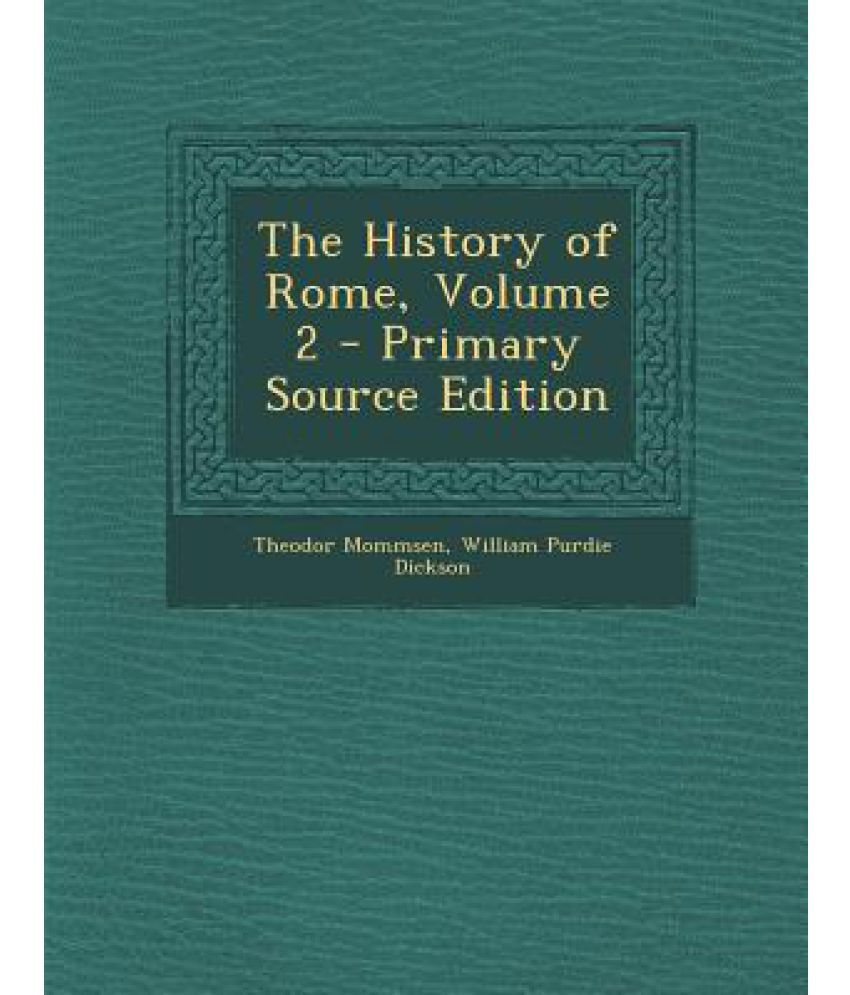 The History of Rome, Volume 2 Primary Source Edition Buy The History