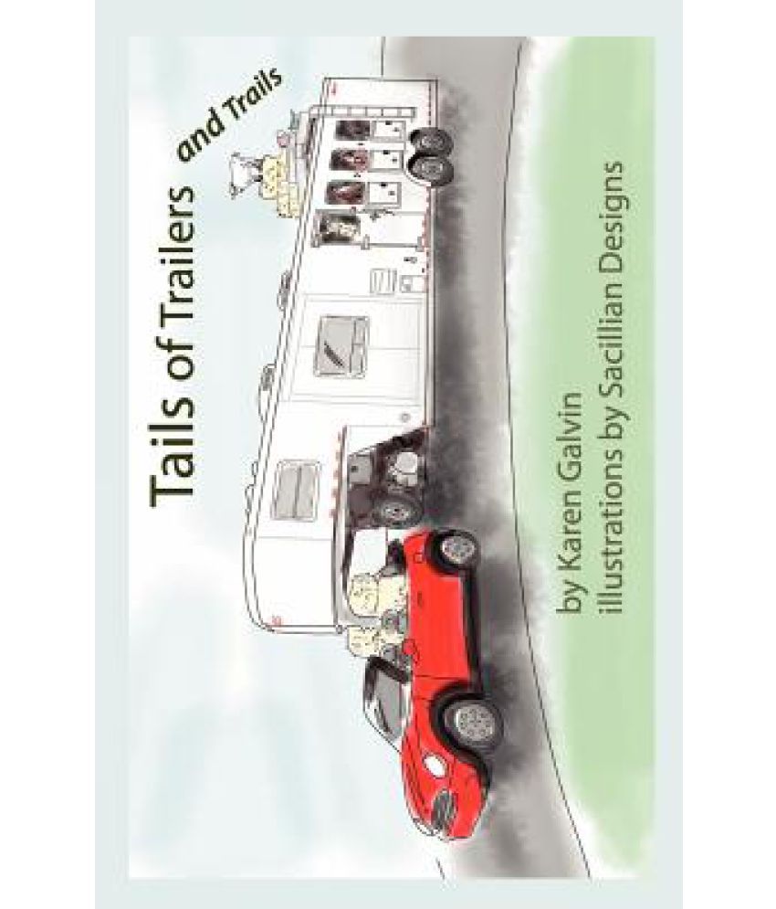 Tails of Trailers and Trails Buy Tails of Trailers and Trails Online