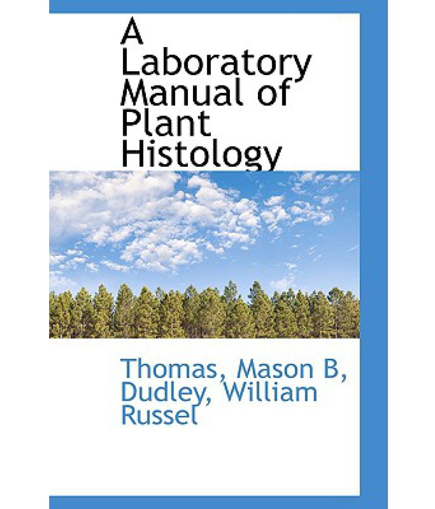 A Laboratory Manual of Plant Histology Buy A Laboratory Manual of Plant Histology Online at Low