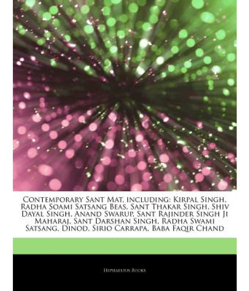 Articles On Contemporary Sant Mat Including Kirpal Singh Radha