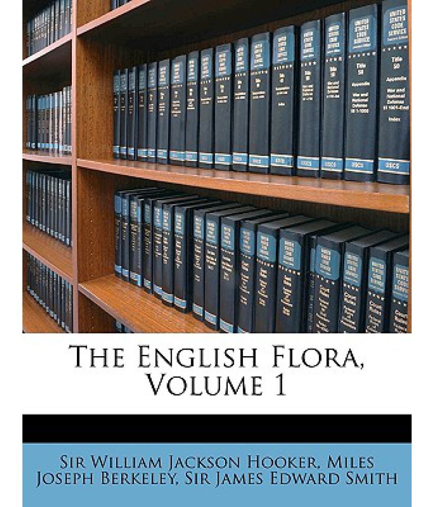 The English Flora, Volume 1 Buy The English Flora, Volume 1 Online at