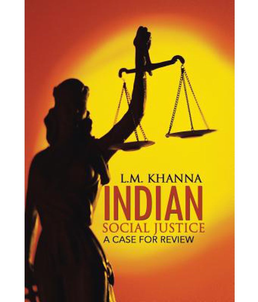 Indian Social Justice A Case For Review Buy Indian Social Justice A 