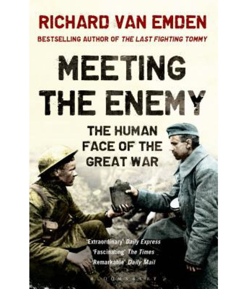     			Meeting the Enemy: The Human Face of the Great War