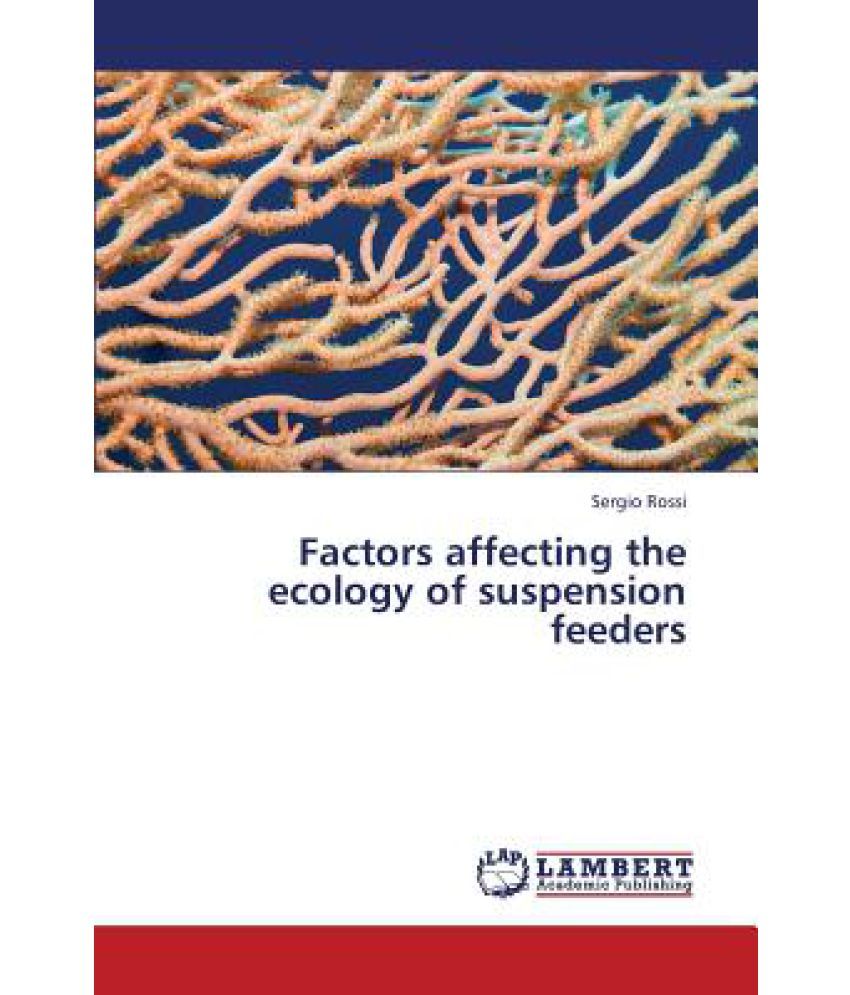 Factors Affecting The Ecology Of Suspension Feeders Buy Factors