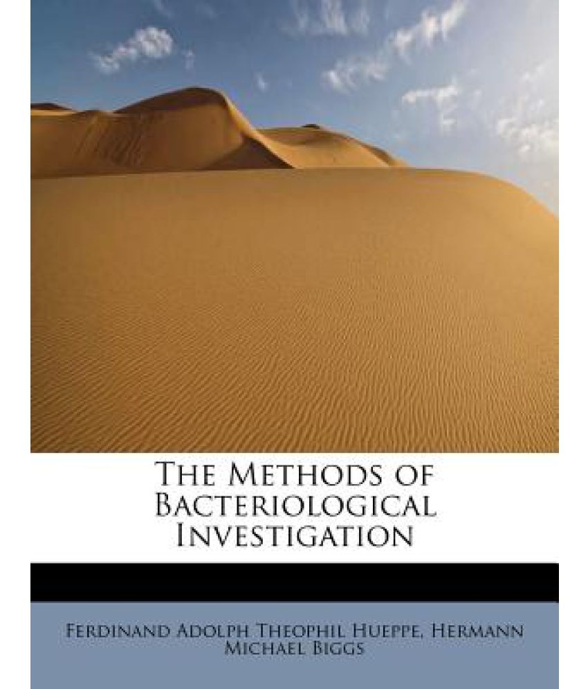 The Methods of Bacteriological Investigation Buy The Methods of