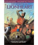 Richard the Lionheart: The Life of a King and Crusader (Graphic Non-fiction)