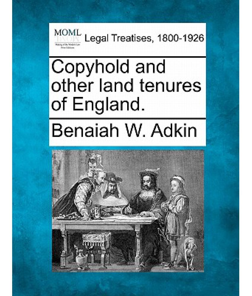 Copyhold and Other Land Tenures of England. Buy Copyhold and Other