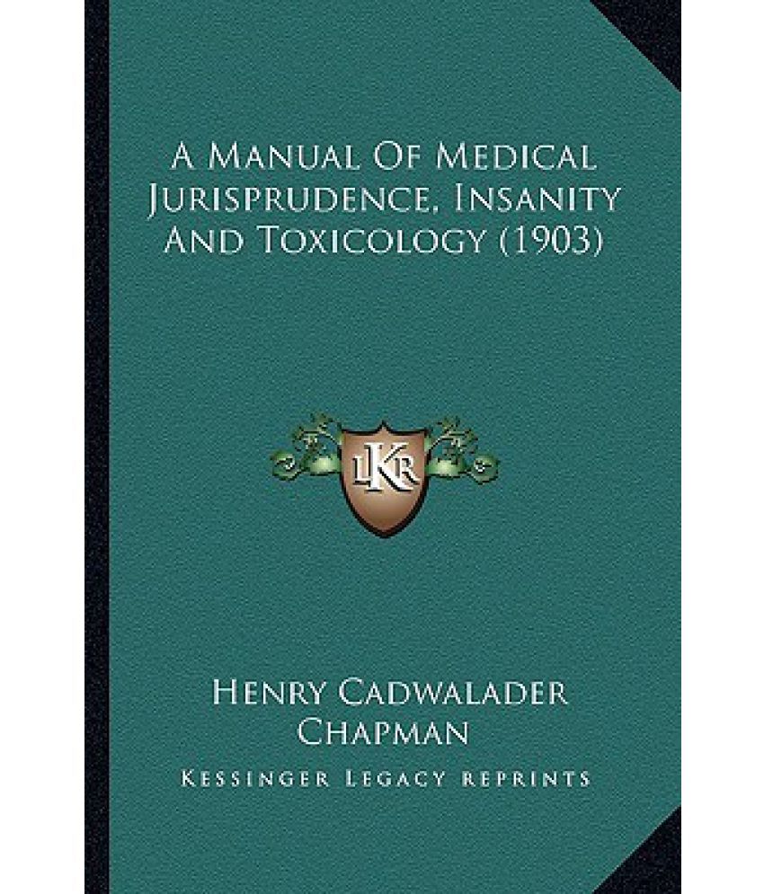 A Manual Of Medical Jurisprudence Insanity And Toxicology 1903 Buy