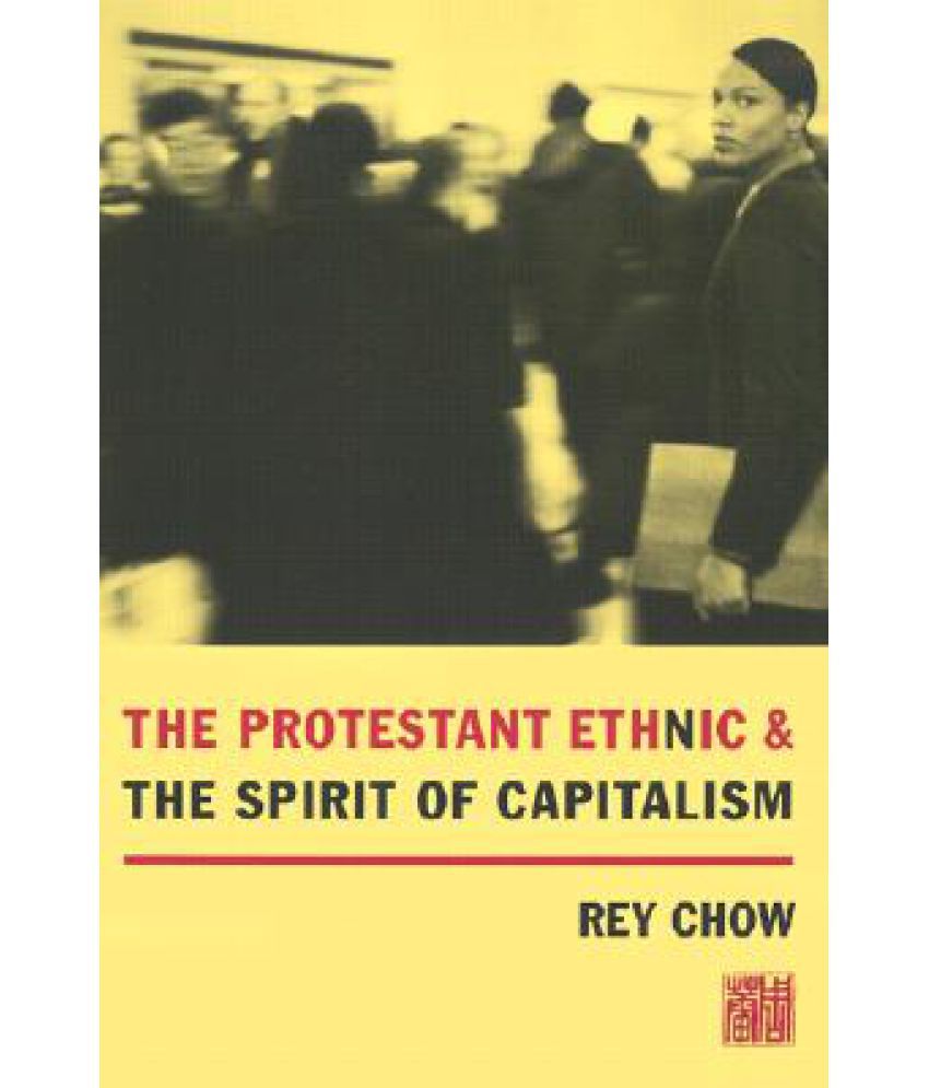protestant ethic and the spirit of capitalism sociology