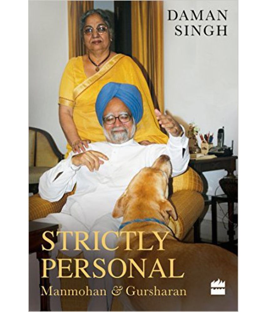     			Strictly Personal: Gursharan And Manmohan