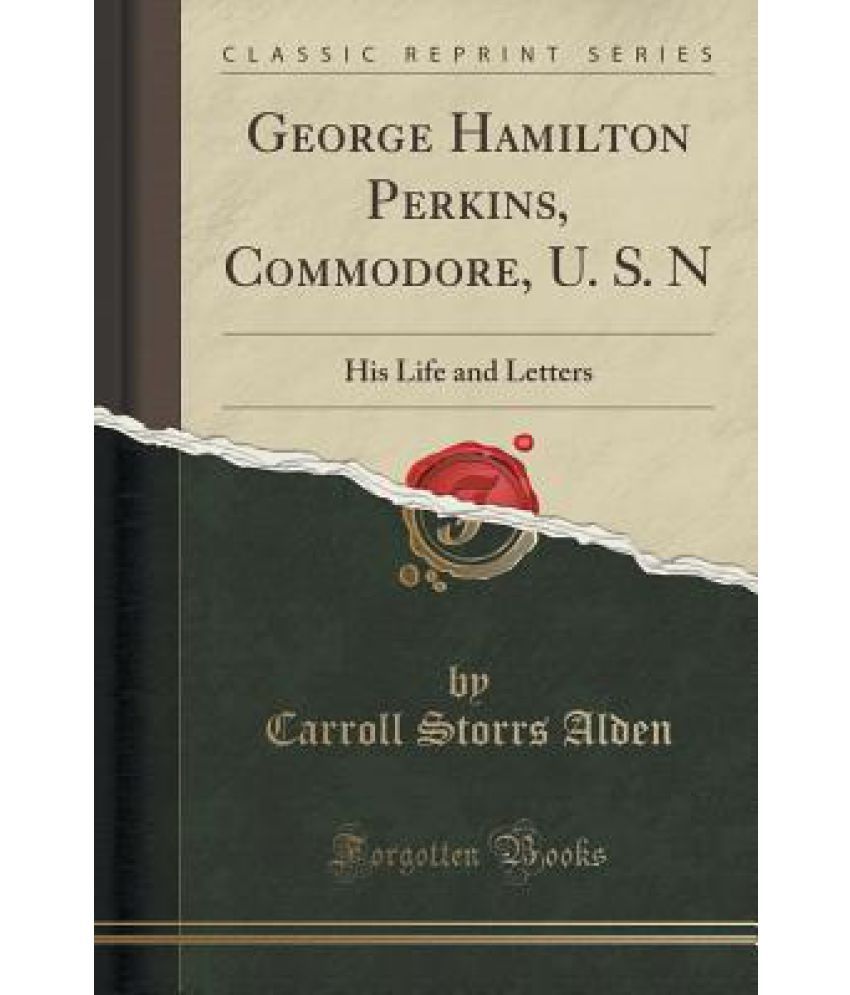 George Hamilton Perkins Commodore U S N Buy George Hamilton Perkins Commodore U S N Online At Low Price In India On Snapdeal