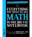 Everything You Need to Ace Math in One Big Fat Notebook