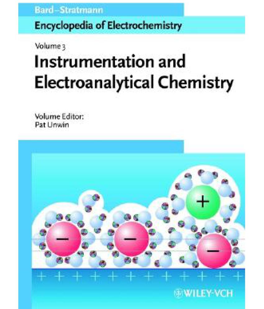 Encyclopedia of Electrochemistry, Instrumentation and Electroanalytical