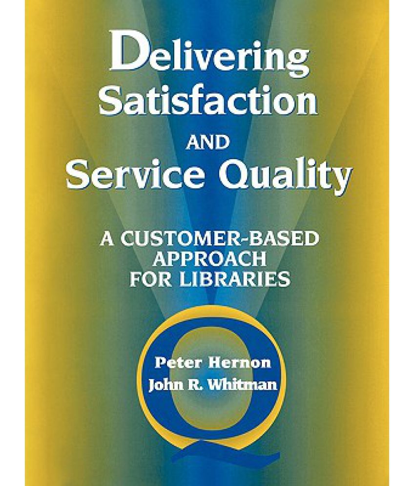 Delivering Satisfaction and Service Quality Buy Delivering