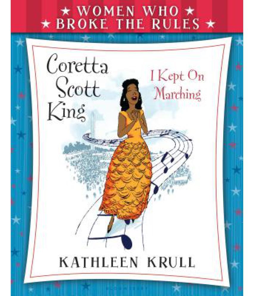     			Women Who Broke the Rules: Coretta Scott King