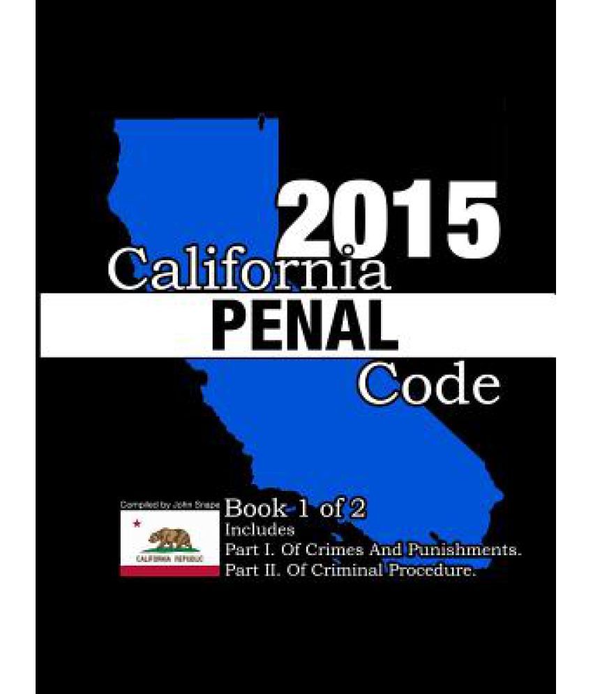 California Penal Code and Evidence Code 2015 Book 1 of 2 Buy