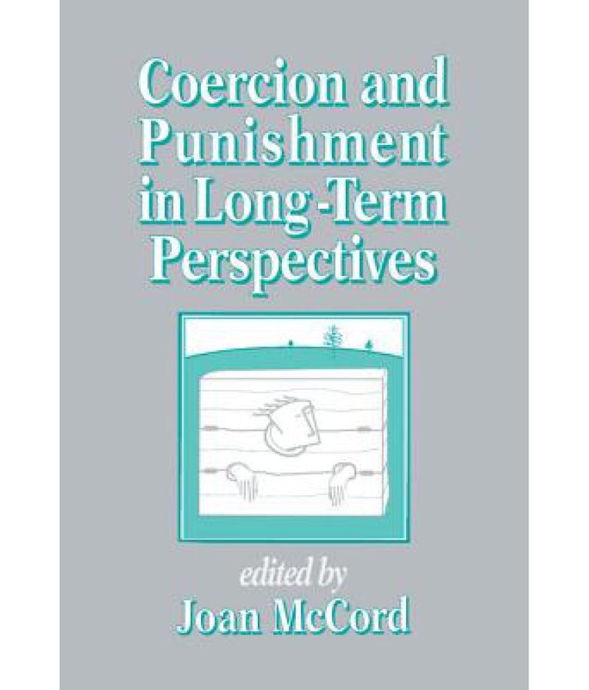 Coercion and Punishment in LongTerm Perspectives Buy Coercion and