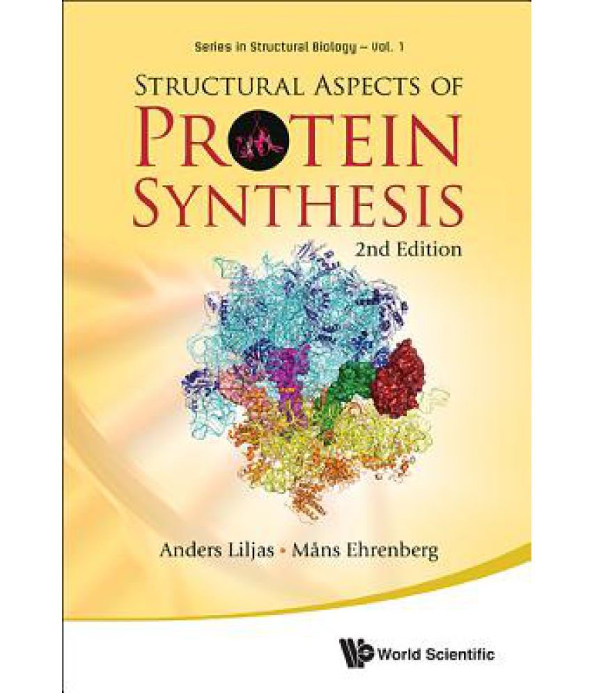 Structural Aspects of Protein Synthesis (2nd Edition) Buy Structural