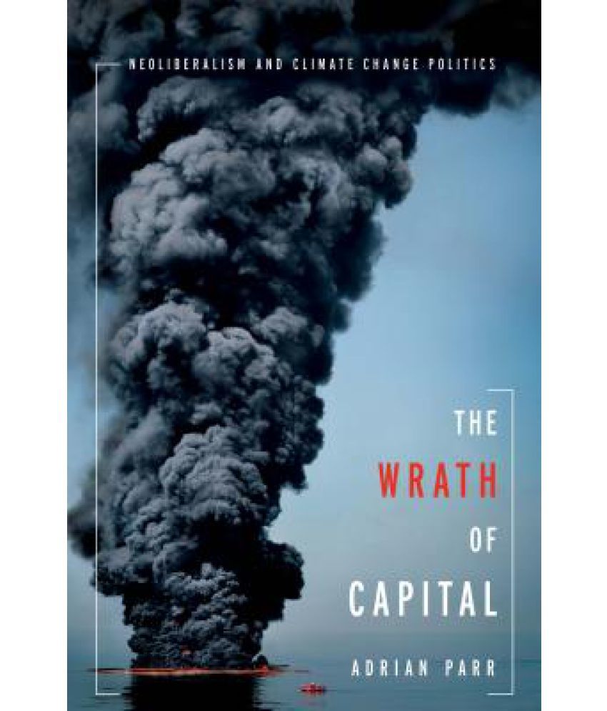 The Wrath of Capital The Wrath of Capital
