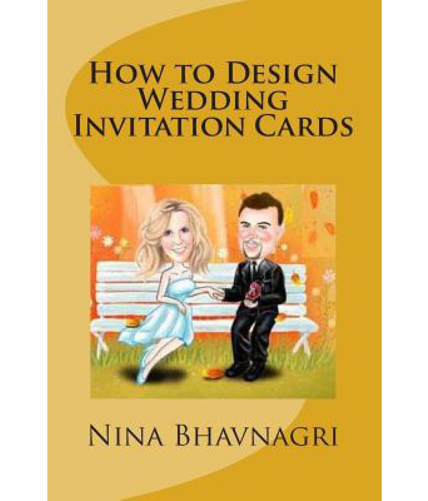 How to Design Wedding Invitation Cards Buy How to Design Wedding