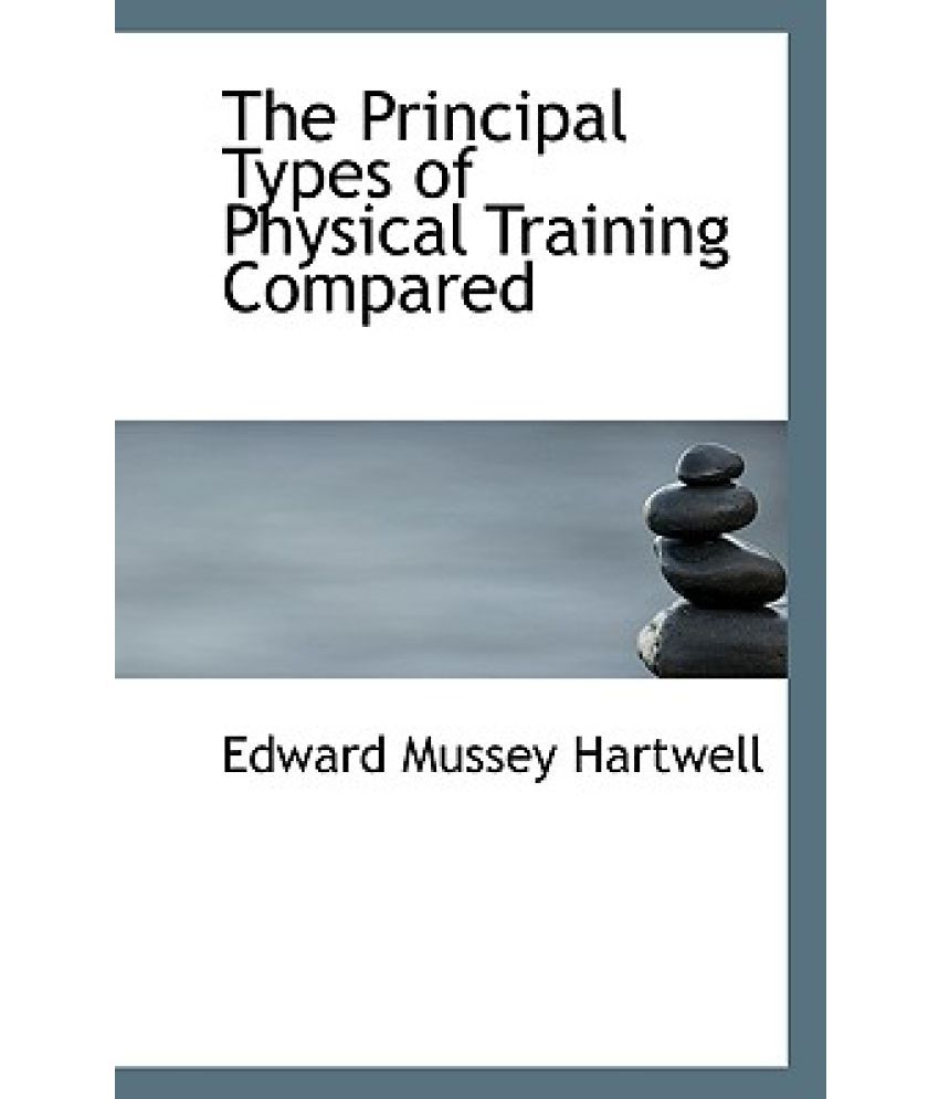 the-principal-types-of-physical-training-compared-buy-the-principal