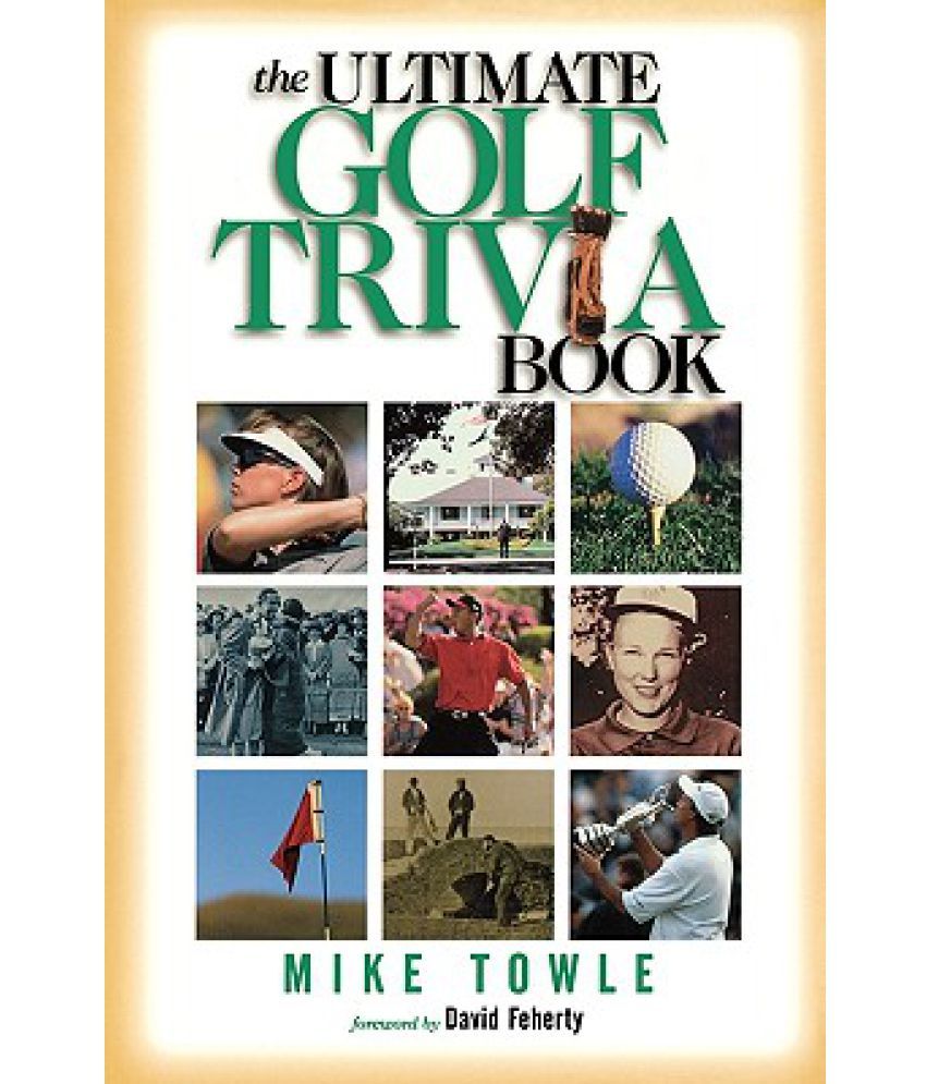 The Ultimate Golf Trivia Book Buy The Ultimate Golf Trivia Book Online 