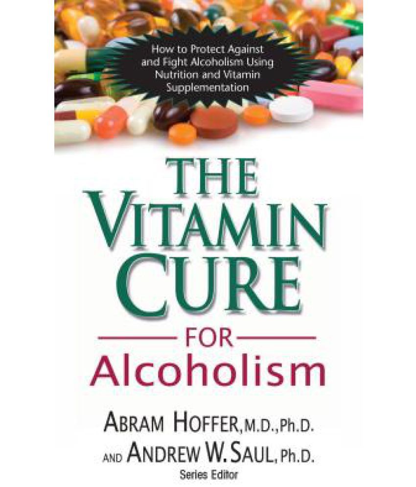 The Vitamin Cure for Alcoholism Buy The Vitamin Cure for Alcoholism
