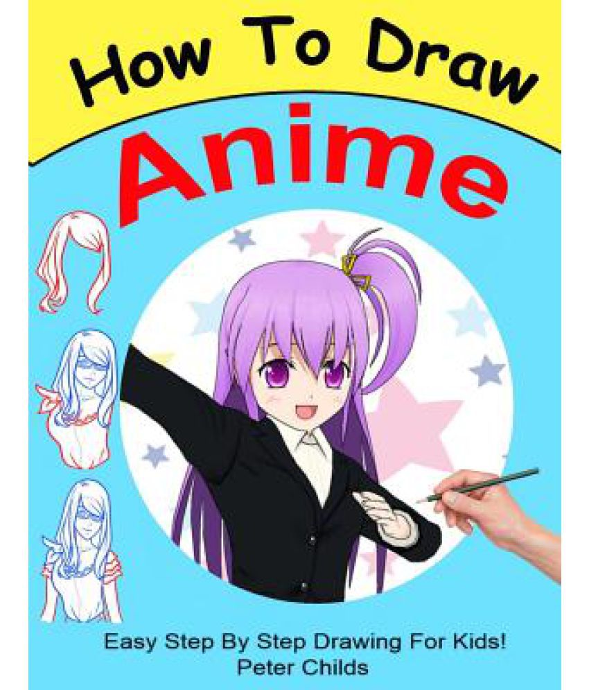 How to Draw Anime: Buy How to Draw Anime Online at Low Price in India on  Snapdeal