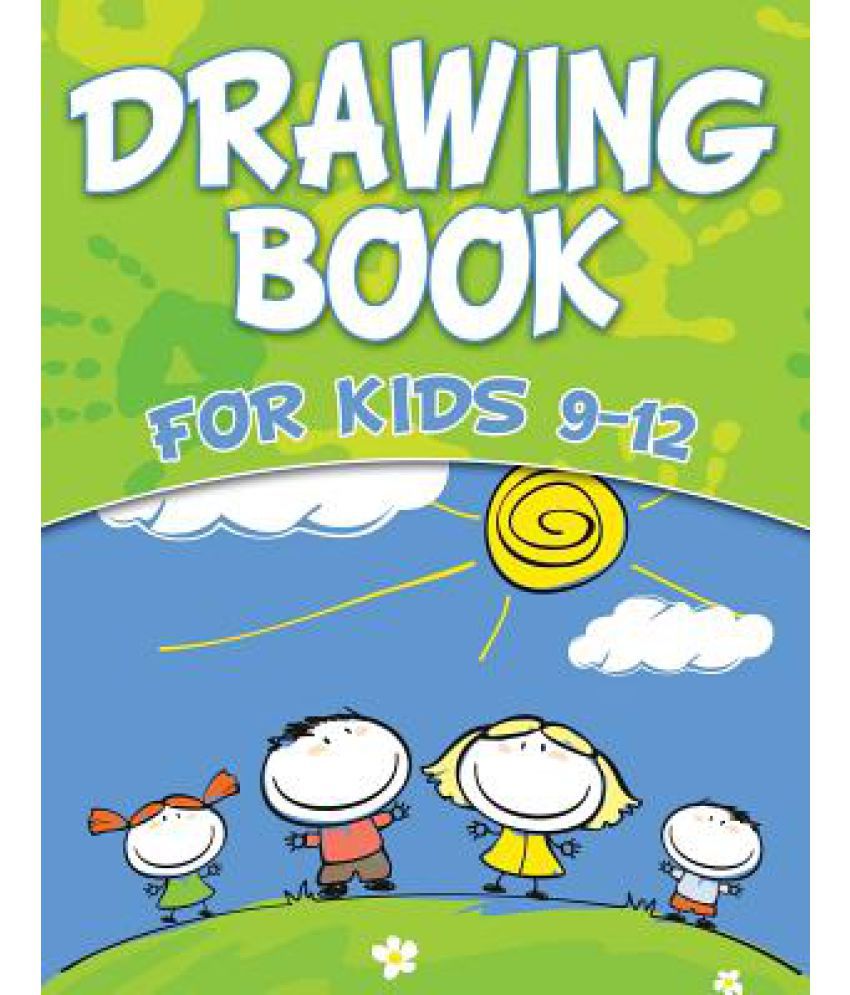 Drawing Book For Kids 9 12 Buy Drawing Book For Kids 9 12 Online At Low Price In India On Snapdeal