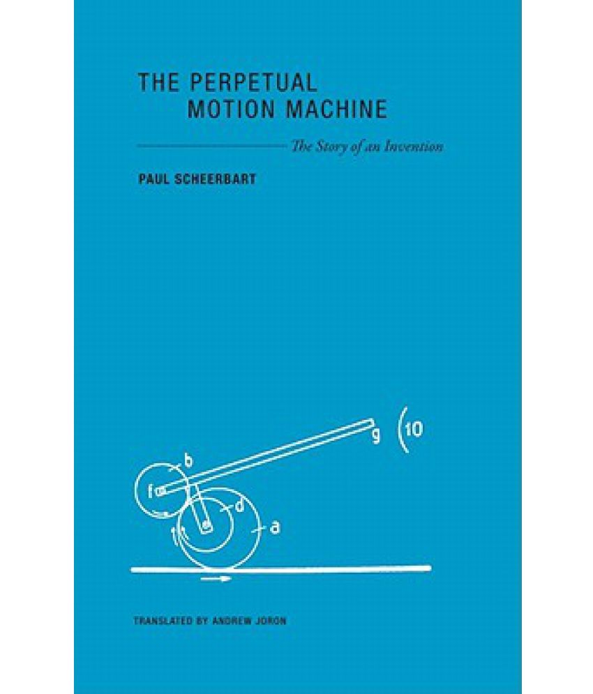 The Perpetual Motion Machine Buy The Perpetual Motion Machine Online