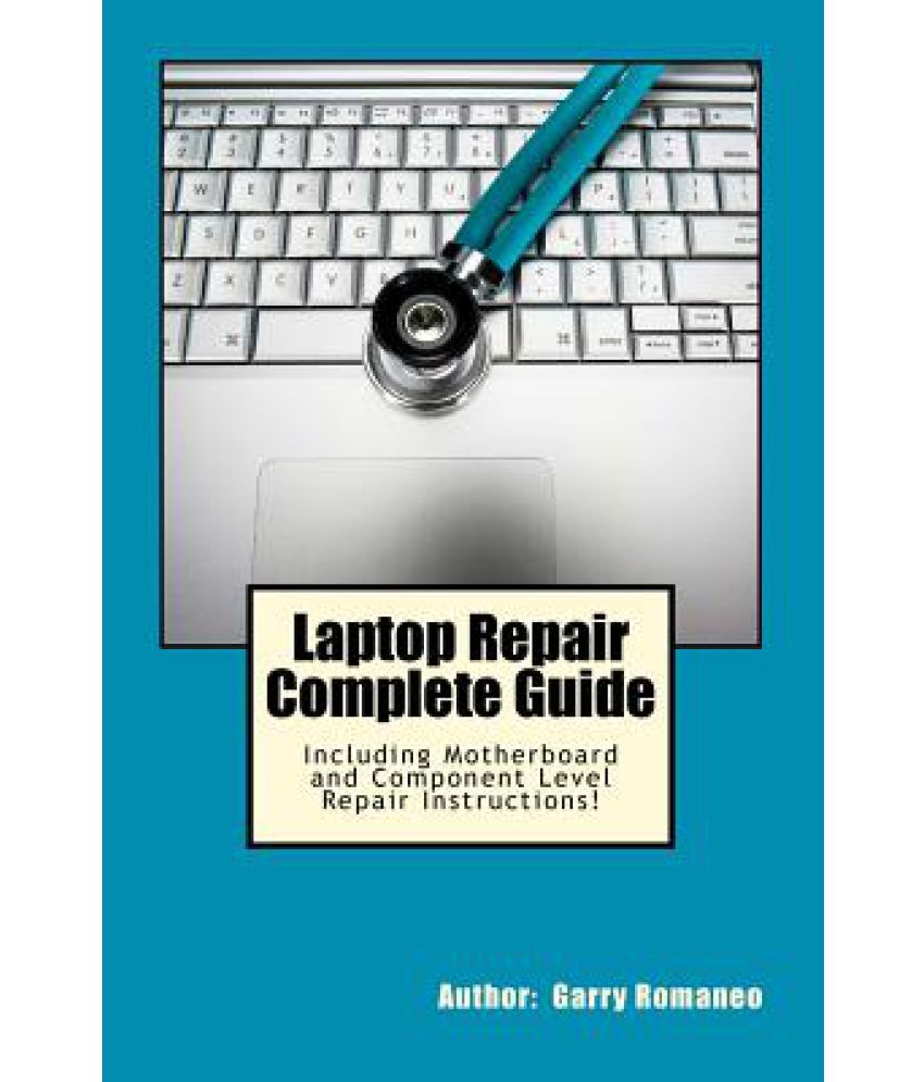 Laptop Repair Complete Guide; Including Motherboard Component Level Repair!