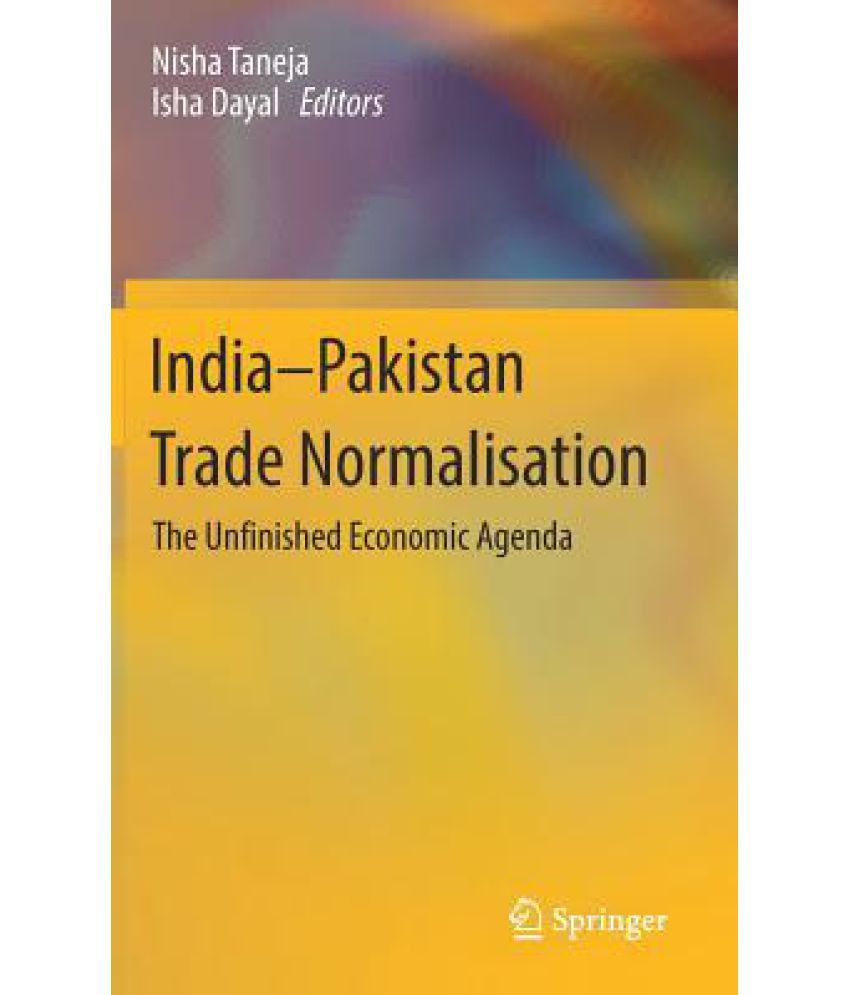 India Pakistan Trade Normalisation Buy India Pakistan Trade India Pakistan Trade Normalisation Buy India Pakistan Trade
