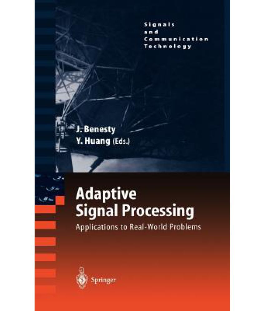 Adaptive Signal Processing Applications to RealWorld Problems Buy