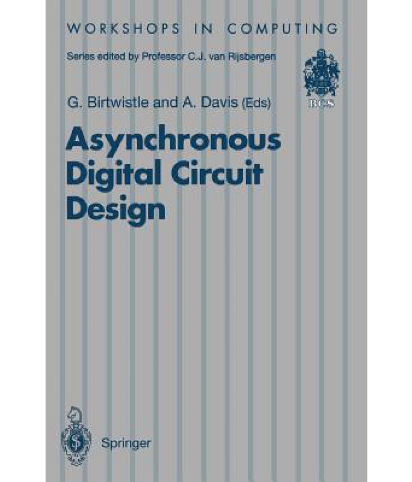 Asynchronous Digital Circuit Design
