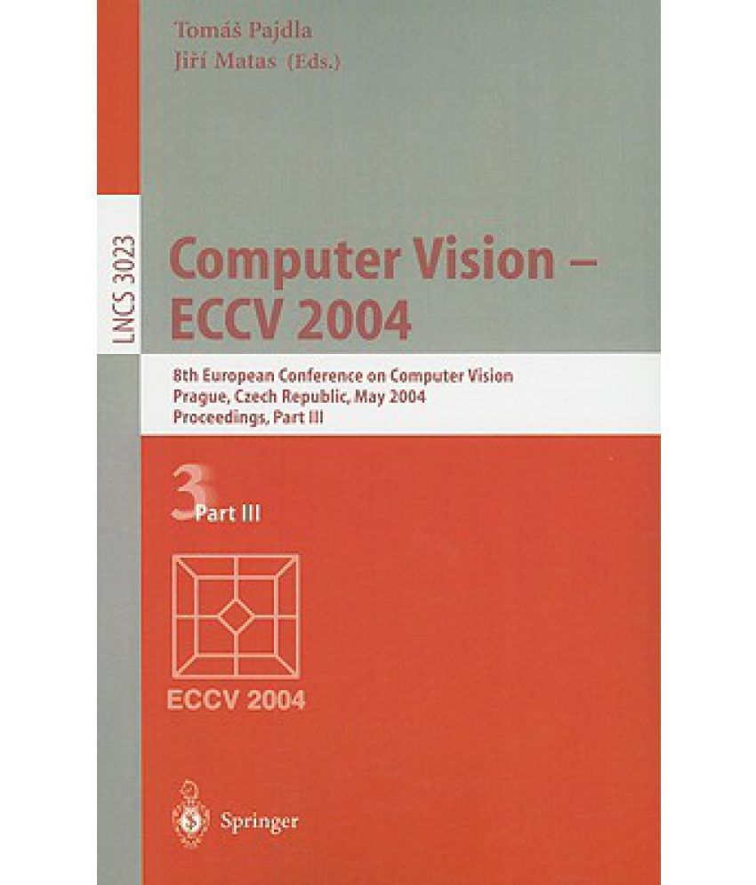 Computer Vision - ECCV 2004: 8th European Conference on Computer Vision ...