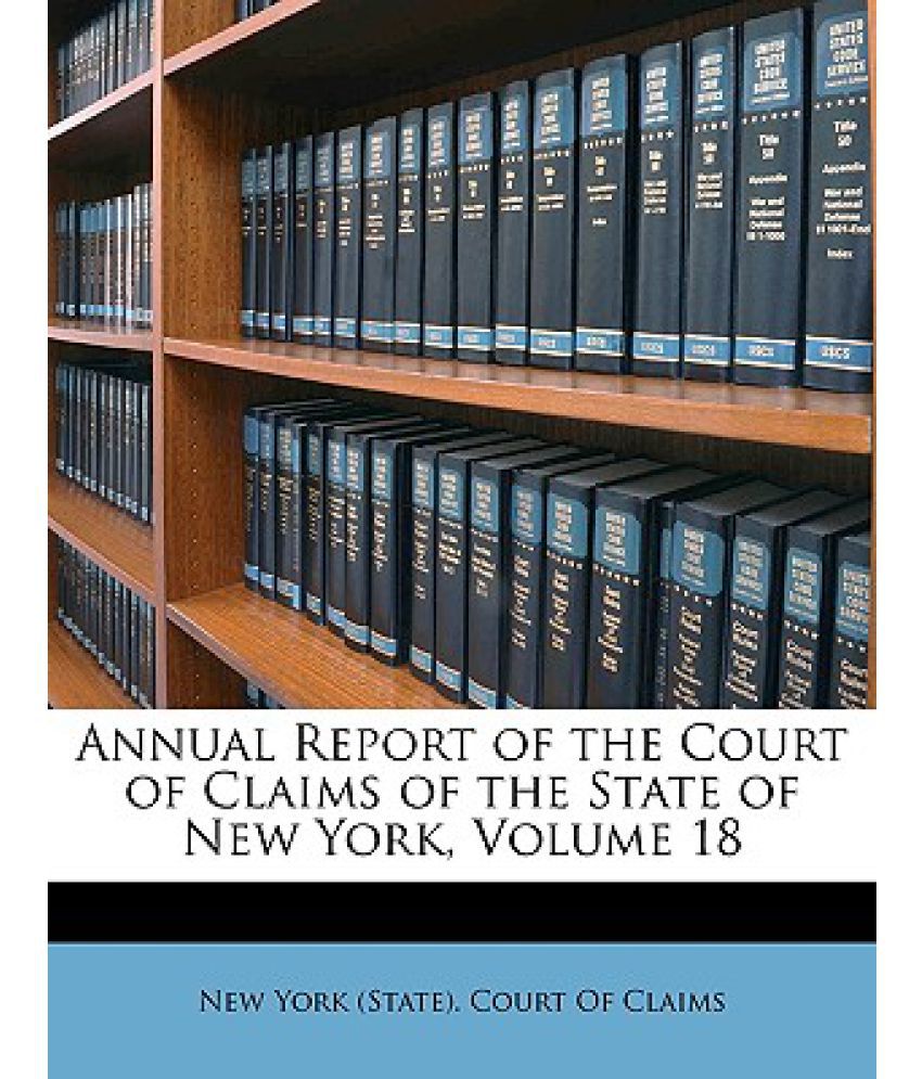 Annual Report of the Court of Claims of the State of New York Volume