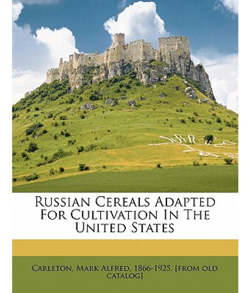 Russian Cereals Adapted for Cultivation in the United States Buy