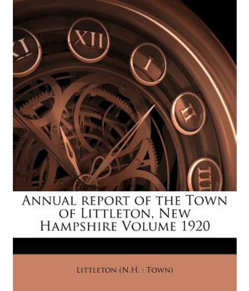 annual-report-of-the-town-of-littleton-new-hampshire-volume-1920-buy