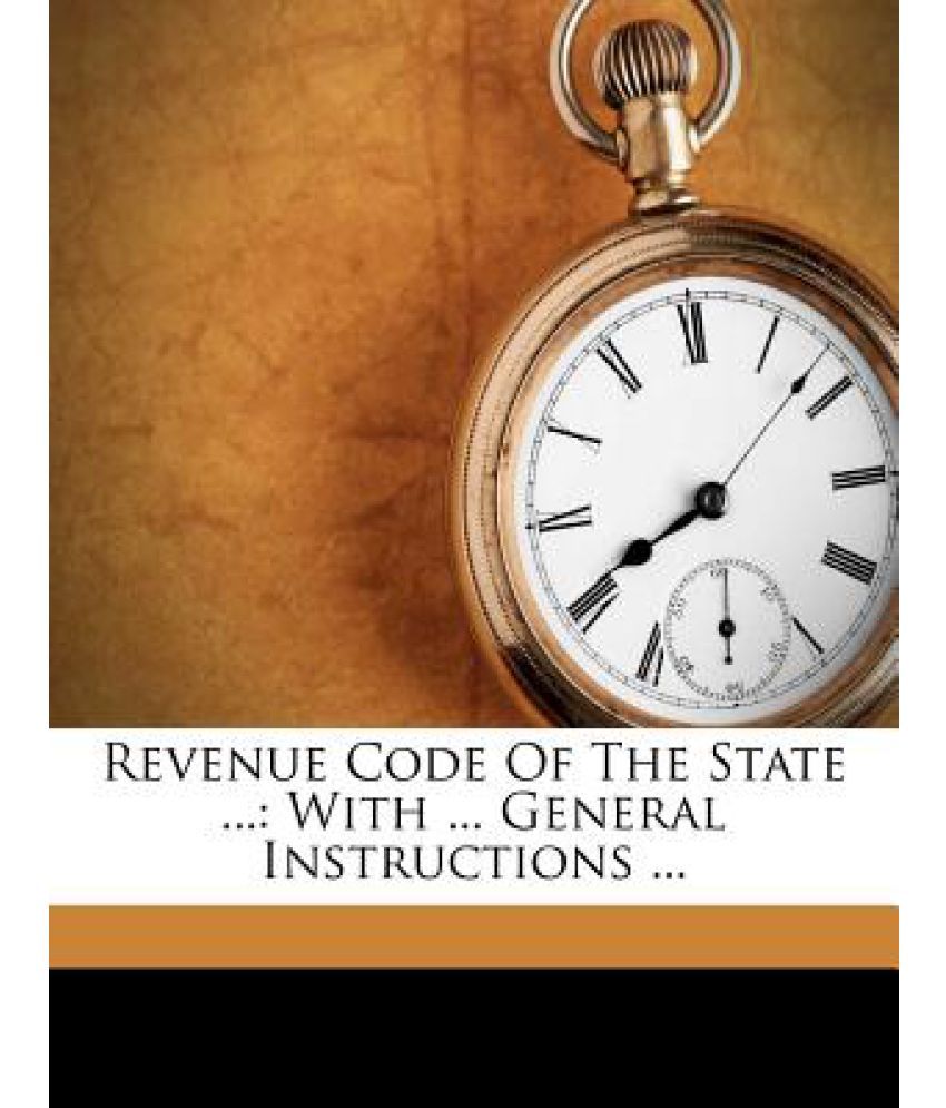 Revenue Code Of The State With General Instructions Buy 