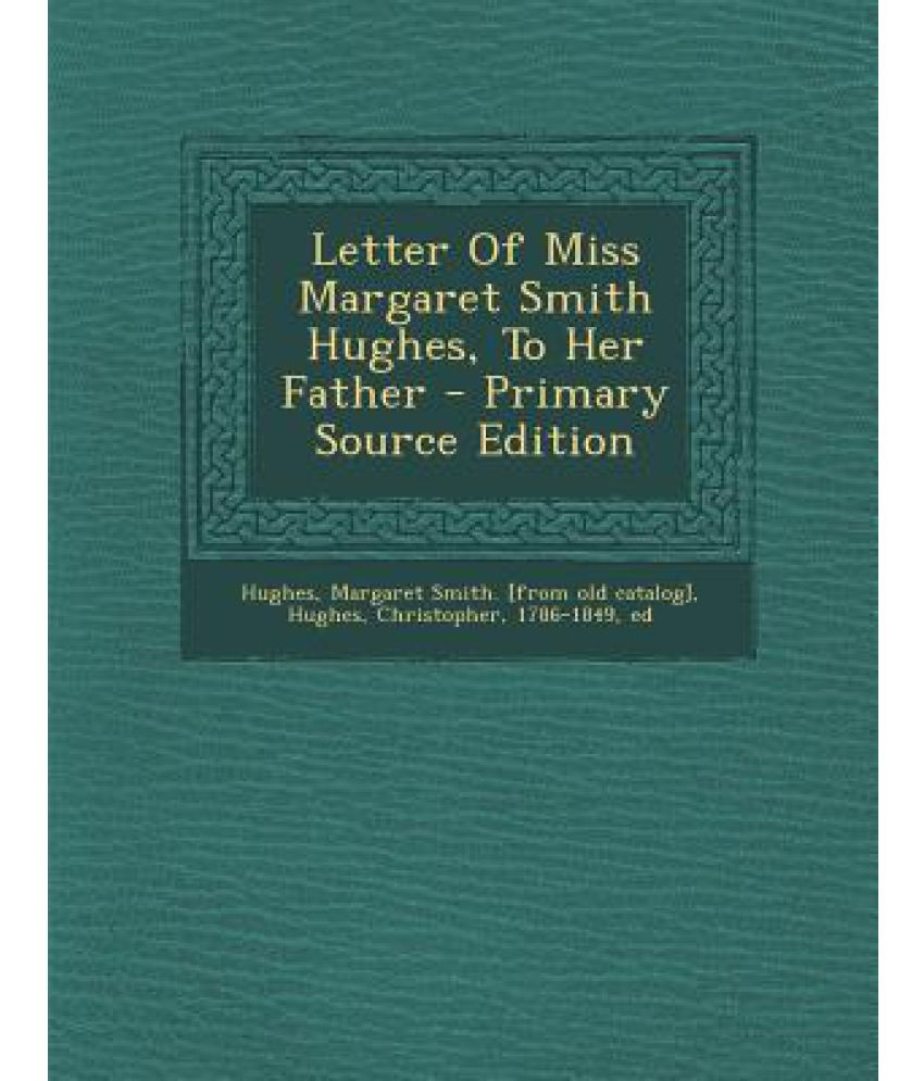 Letter Of Miss Margaret Smith Hughes, To Her Father: Buy Letter Of Miss 