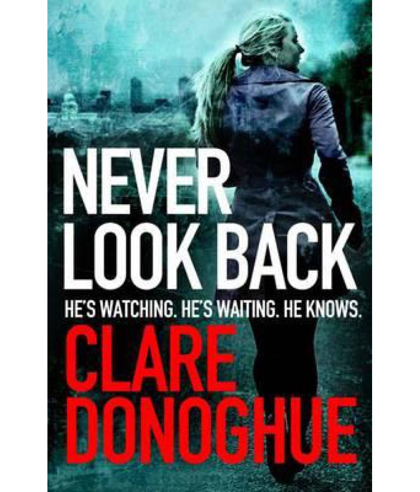 Never Look Back Buy Never Look Back Online At Low Price In India On Snapdeal