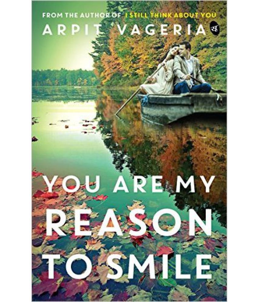 You Are My Reason To Smile By Arpit Vageria Buy You Are My Reason To