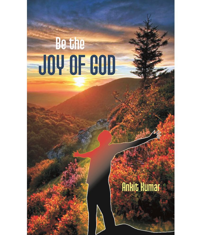     			Be the Joy of God