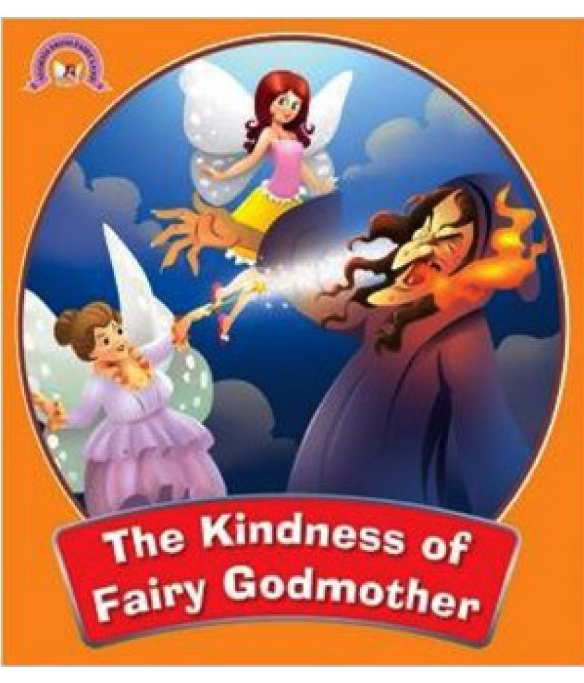     			The Kindness Of Fairy Godmother