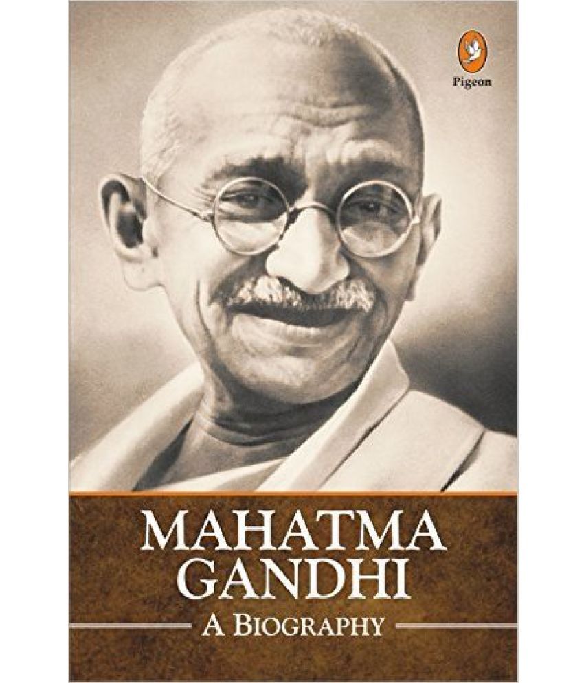     			Mahatma Gandhi A Biography