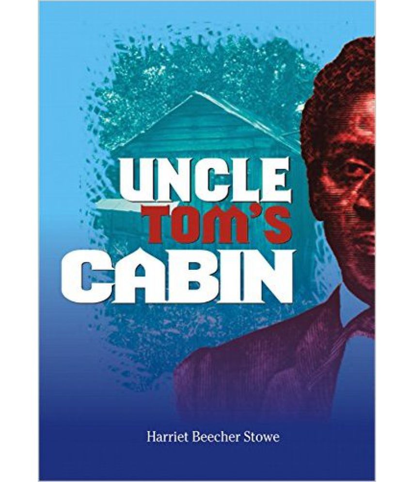 Uncle Tom S Cabin Buy Uncle Tom S Cabin Online At Low Price In