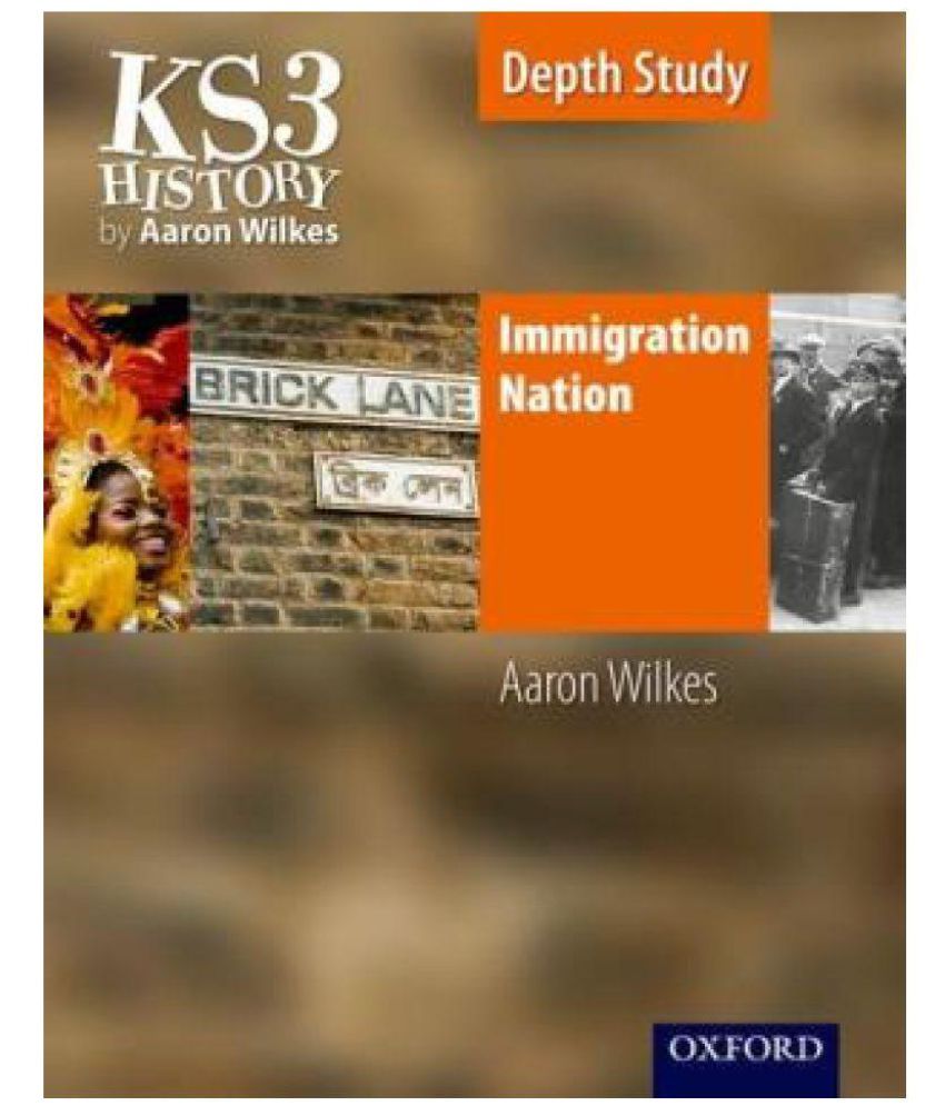 KS3 History by Aaron Wilkes Immigration Nation Student Book (Folens