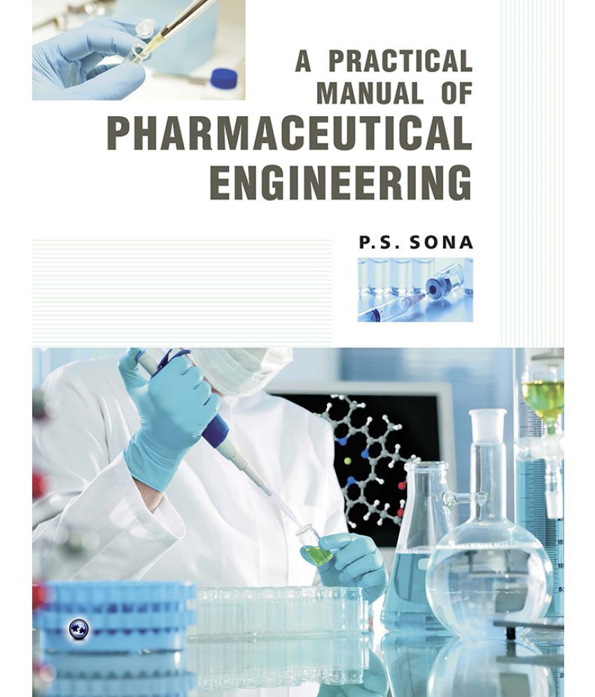 A Practical Manual Of Pharmaceutical Engineering: Buy A Practical ...