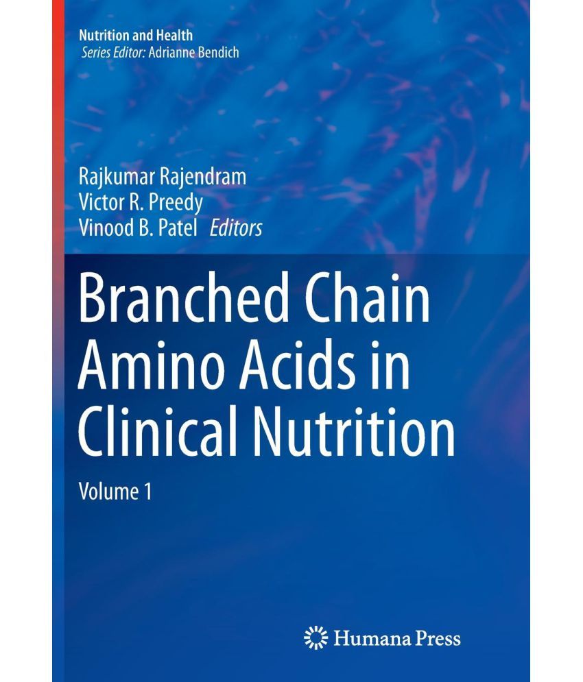 Branched Chain Amino Acids in Clinical Nutrition Buy Branched Chain